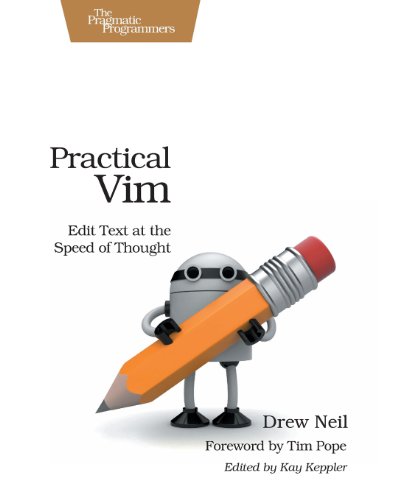 Practical Vim by Drew Neil