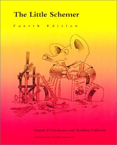 The Little Schemer by Friedman & Felleisen